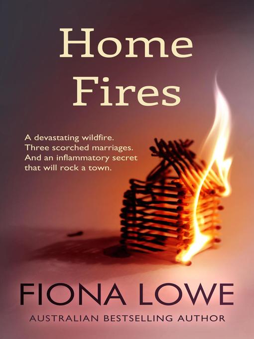 Title details for Home Fires by FIONA LOWE - Wait list